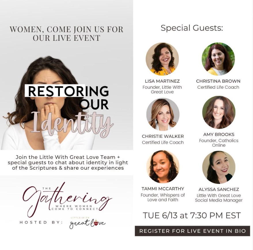 The Gathering. A live event for sisterhood and conversation with our theme being identity. Little with Great Love