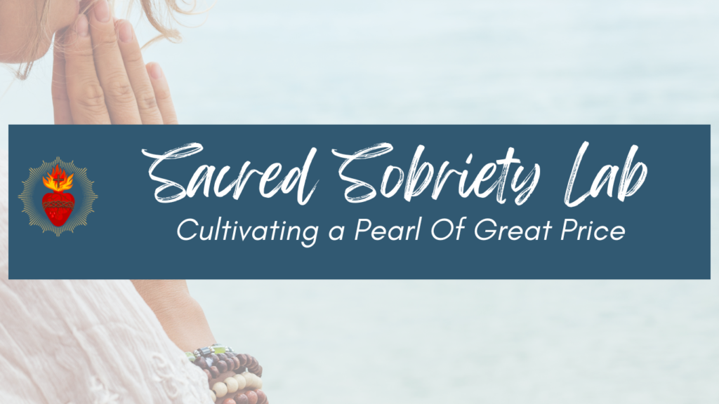 Join the Sacred Sobriety Lab!